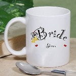 Personalized Bride Coffee Mug - Custom Printed Bride Mug Our Personalized Bride Coffee Mug makes a unique gift for the honey moon when the bride and groom are lounging around. She will enjoy every last sip while finally getting a chance to relax after the fast paced wedding has come to an end.