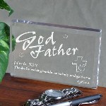 Your GodFather is a special person, and has always been there for you. Honor him with this classic personalized godfather’s keepsake! Our exquisite clear Personalized Keepsake stands 3" x 4" with soft edges measuring 1/2" thick. Includes FREE Personalization. Personalize this keepsake with any Godfathers name and any Godchilds name.