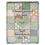 Ideal for a Mother’s Day gift or even for grandma, this charming patchwork quilt designed 100% cotton throw will be proudly displayed on a chair or sofa. With pretty pastel plaids, checks and prints, the 40” x 60” throw beautifully states: Mom, whenever you touch this heart you’ll know that we Love You. A misty green heart in the center gives you the opportunity to tell Mom how much you care with your children’s names.